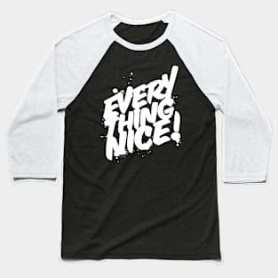 Everything Nice Reggae Baseball T-Shirt